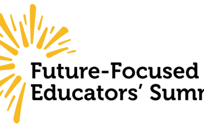 Join fellow educators for the Future-Focused Educators’ Summit
